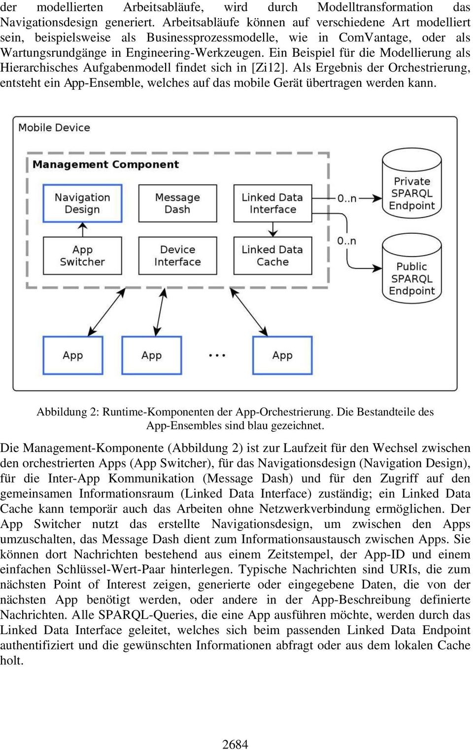 Ein Beispiel für die Modellierung als Hierarchisches Aufgabenmodell findet sich in [Zi12].