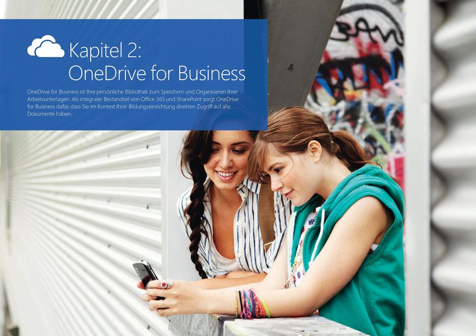 Als integraler Bestandteil von Office 365 und SharePoint sorgt OneDrive for