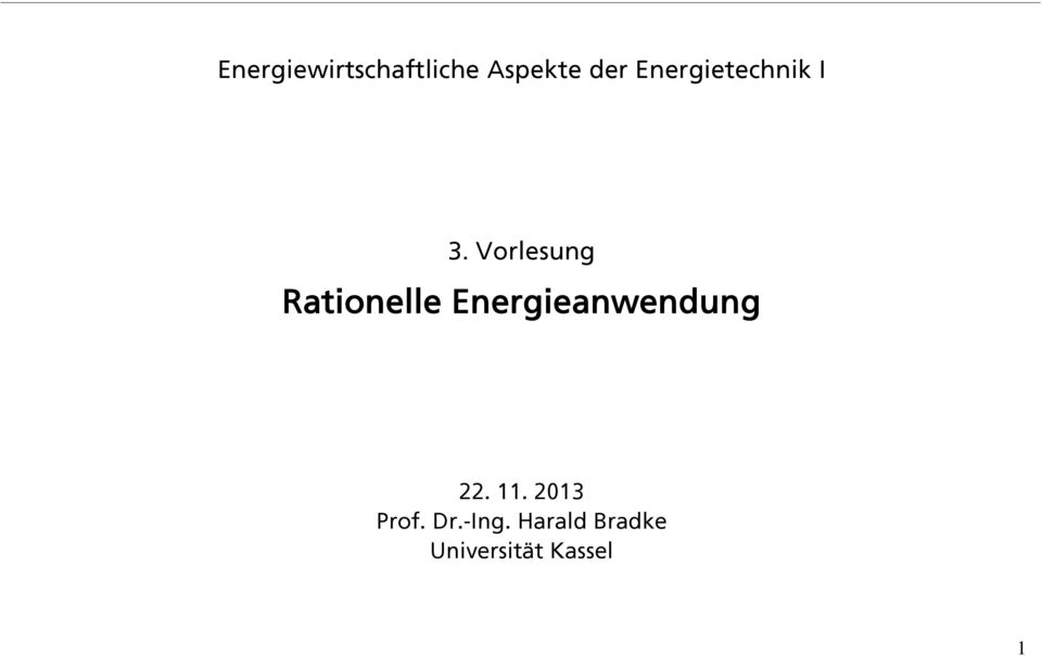 Vorlesung Rationelle Energieanwendung g