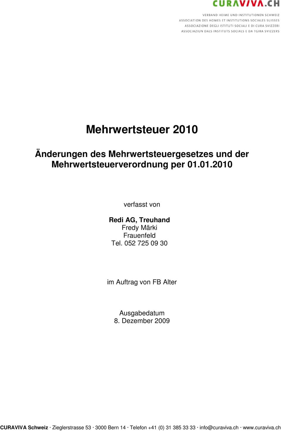 01.2010 verfasst von Redi AG, Treuhand Fredy Märki Frauenfeld Tel.