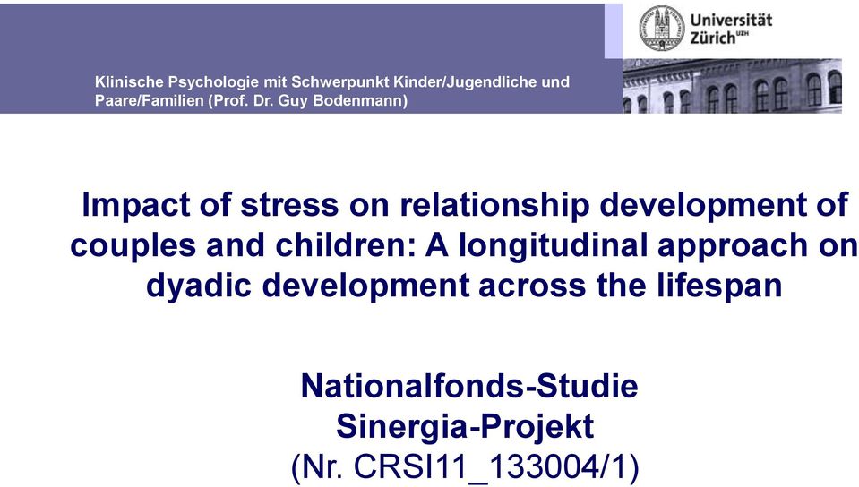 Guy Bodenmann) Impact of stress on relationship development of couples and