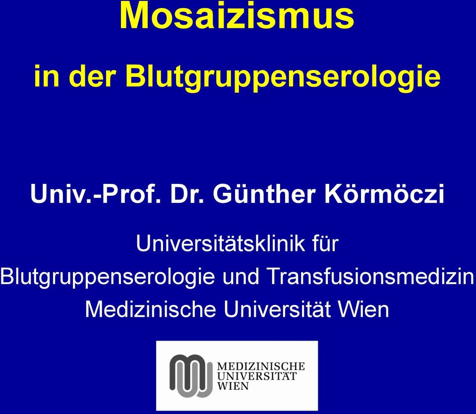 Günther Körmöczi Universitätsklinik für