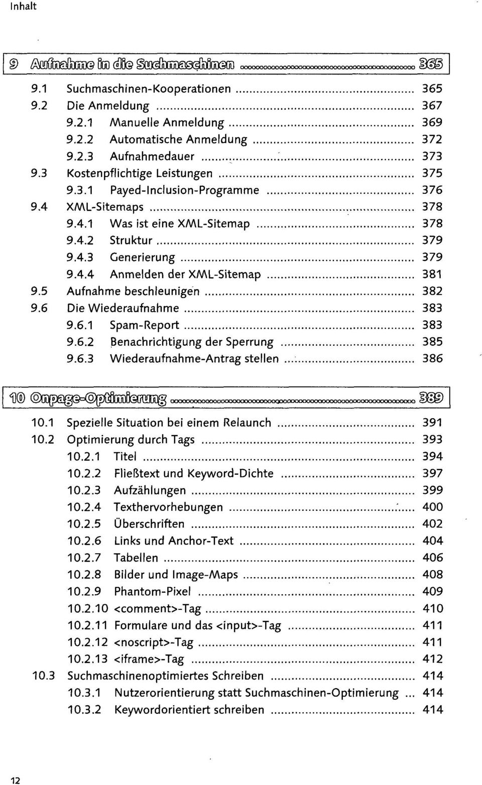 5 Aufnahme beschleunigen 382 9.6 Die Wiederaufnahme 383 9.6.1 Spam-Report 383 9.6.2 Benachrichtigung der Sperrung 385 9.6.3 Wiederaufnahme-Antrag stellen 386.