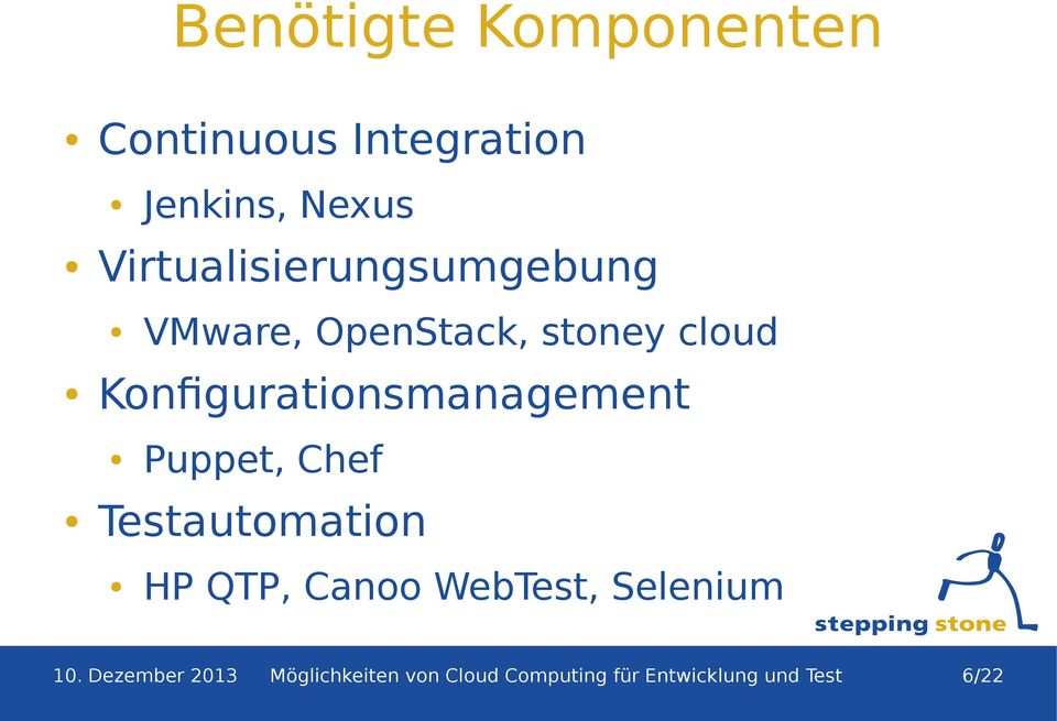 Konfigurationsmanagement Puppet, Chef Testautomation HP QTP, Canoo