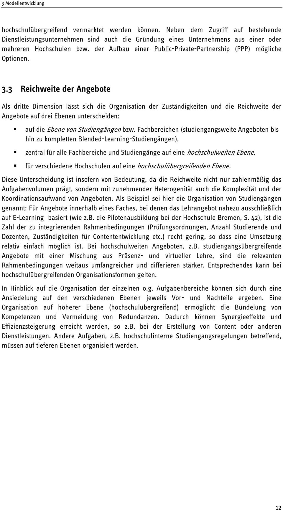 der Aufbau einer Public-Private-Partnership (PPP) mögliche Optionen. 3.