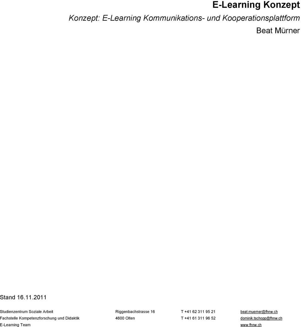 2011 Studienzentrum Soziale Arbeit Fachstelle Kompetenzforschung und Didaktik