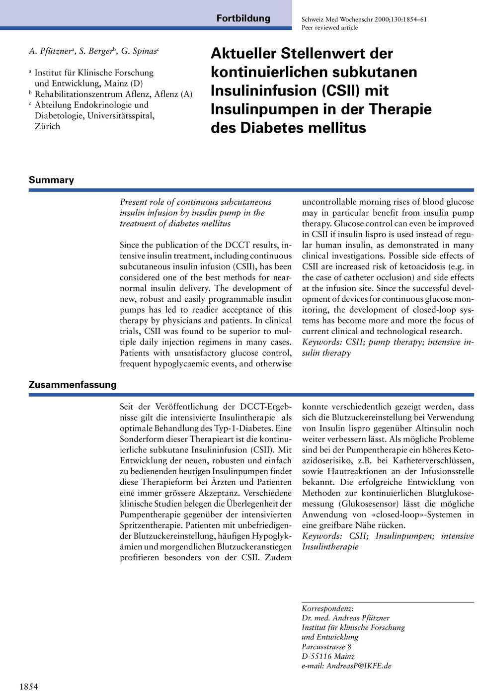 Stellenwert der kontinuierlichen subkutanen Insulininfusion (CSII) mit Insulinpumpen in der Therapie des Diabetes mellitus Summary Present role of continuous subcutaneous insulin infusion by insulin