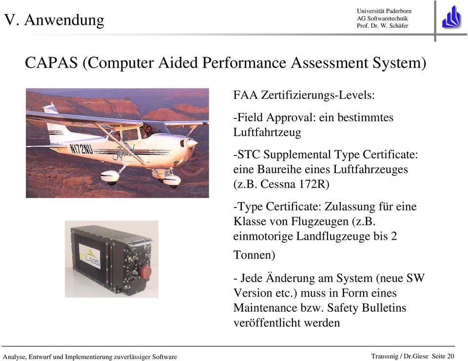 Cessna 172R) -Type Certificate: Zulassung für eine Klasse von Flugzeugen (z.b.