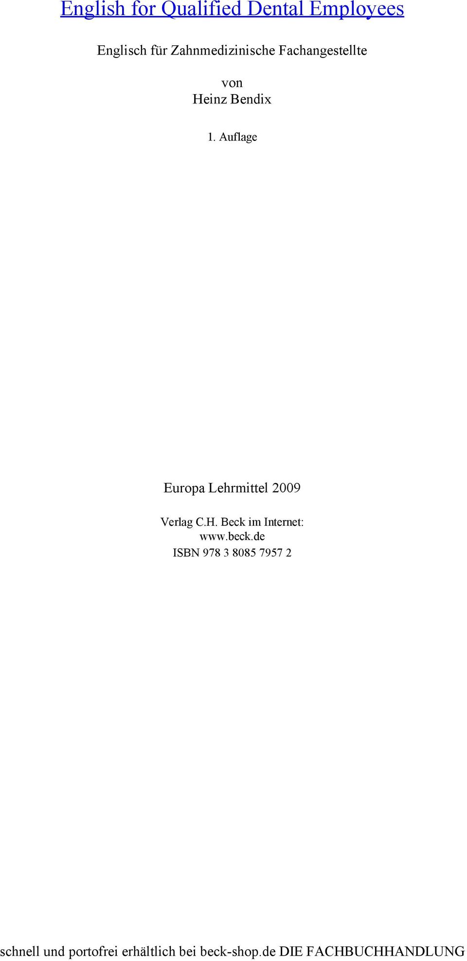 Auflage Europa Lehrmittel 2009 Verlag C.H. Beck im Internet: www.