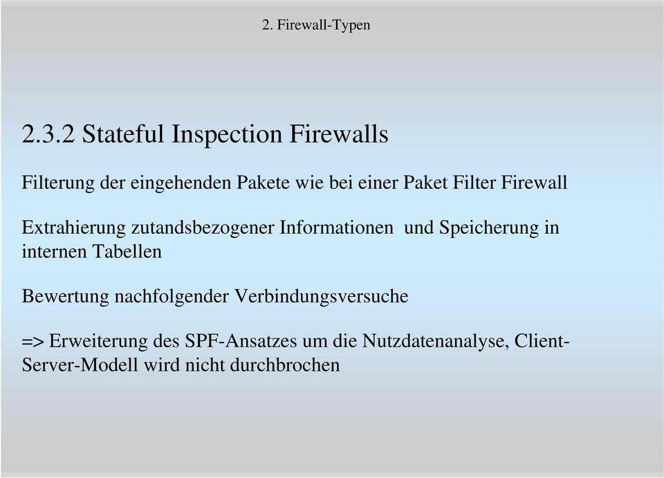 Filter Firewall Extrahierung zutandsbezogener Informationen und Speicherung in internen