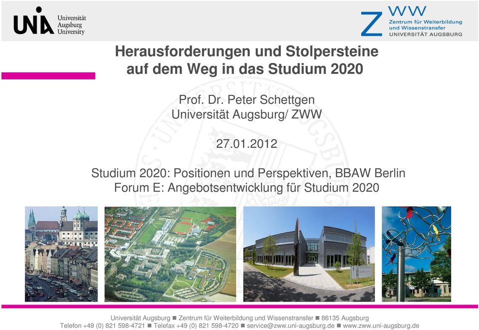 Peter Schettgen Universität Augsburg/ ZWW 27.01.