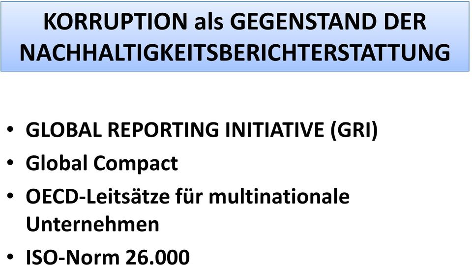 REPORTING INITIATIVE (GRI) Global Compact