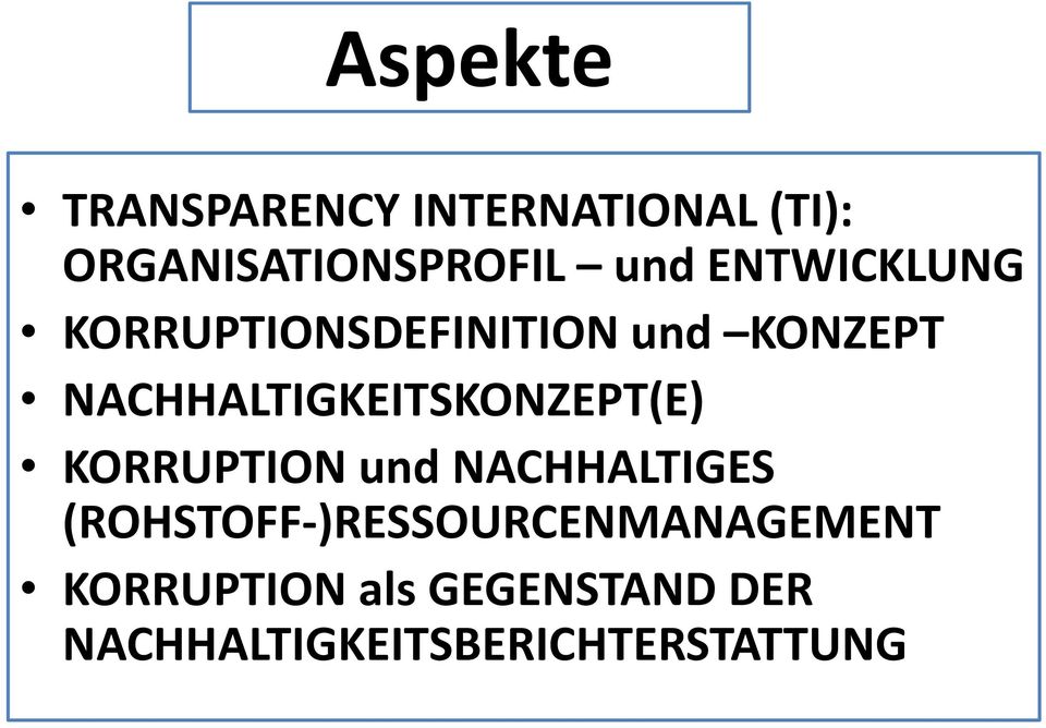 NACHHALTIGKEITSKONZEPT(E) KORRUPTION und NACHHALTIGES