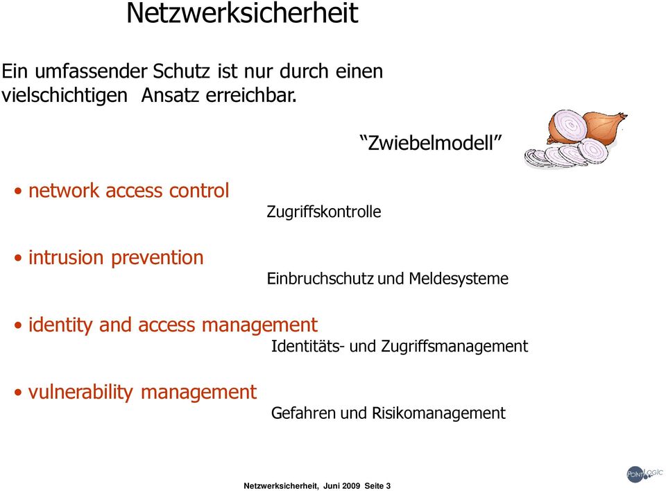 Zwiebelmodell network access control intrusion prevention Zugriffskontrolle Einbruchschutz