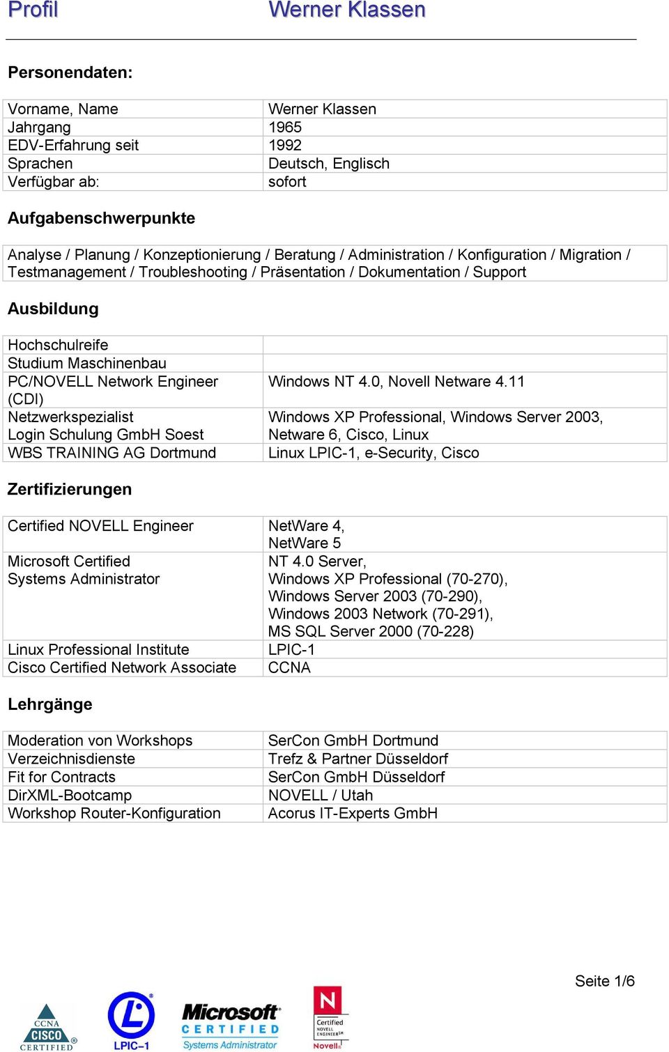 Netzwerkspezialist Login Schulung GmbH Soest WBS TRAINING AG Dortmund Windows NT 4.0, Novell Netware 4.