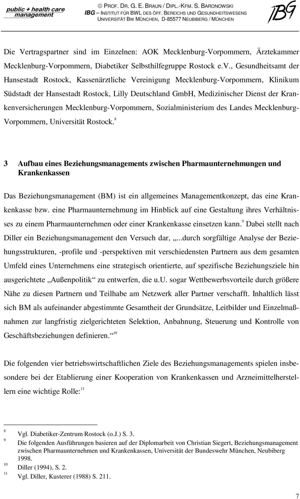 Krankenversicherungen Mecklenburg-Vorpommern, Sozialministerium des Landes Mecklenburg- Vorpommern, Universität Rostock.