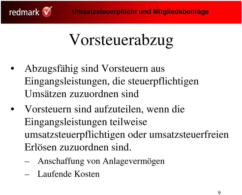 wenn die Eingangsleistungen teilweise umsatzsteuerpflichtigen oder