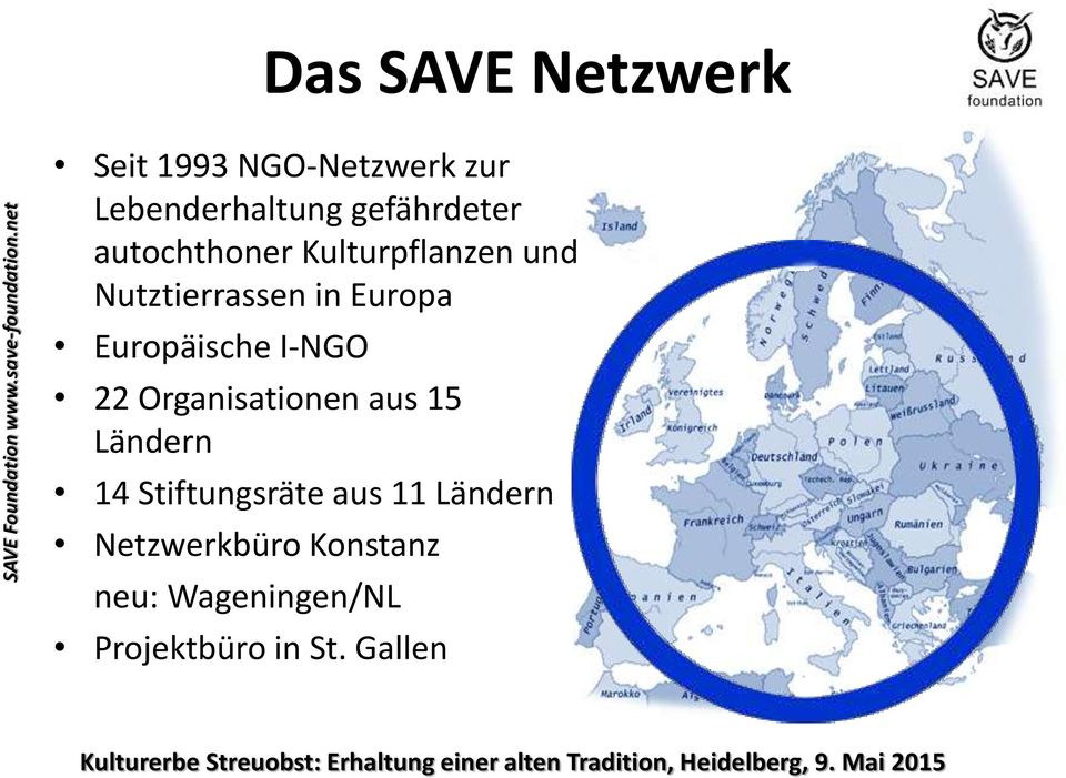 Europäische I-NGO 22 Organisationen aus 15 Ländern 14 Stiftungsräte