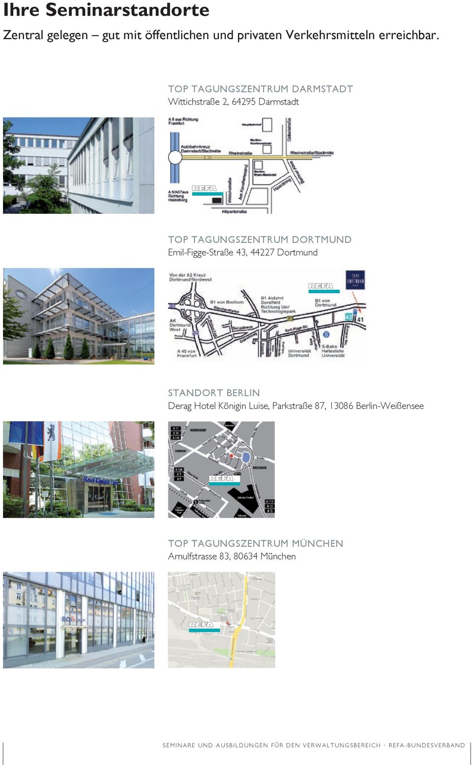 43, 44227 Dortmund STANDORT BERLIN Derag Hotel Königin Luise, Parkstraße 87, 13086 Berlin-Weißensee TOP