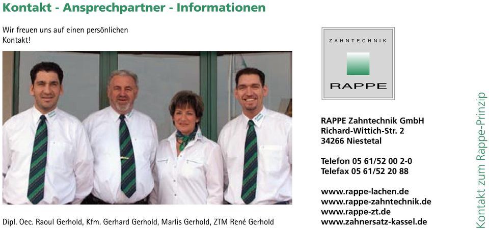 Gerhard Gerhold, Marlis Gerhold, ZTM René Gerhold RAPPE Zahntechnik GmbH Richard-Wittich-Str.
