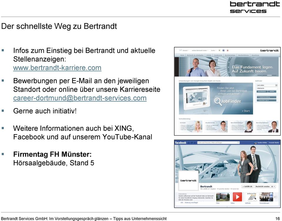 career-dortmund@bertrandt-services.com Gerne auch initiativ!