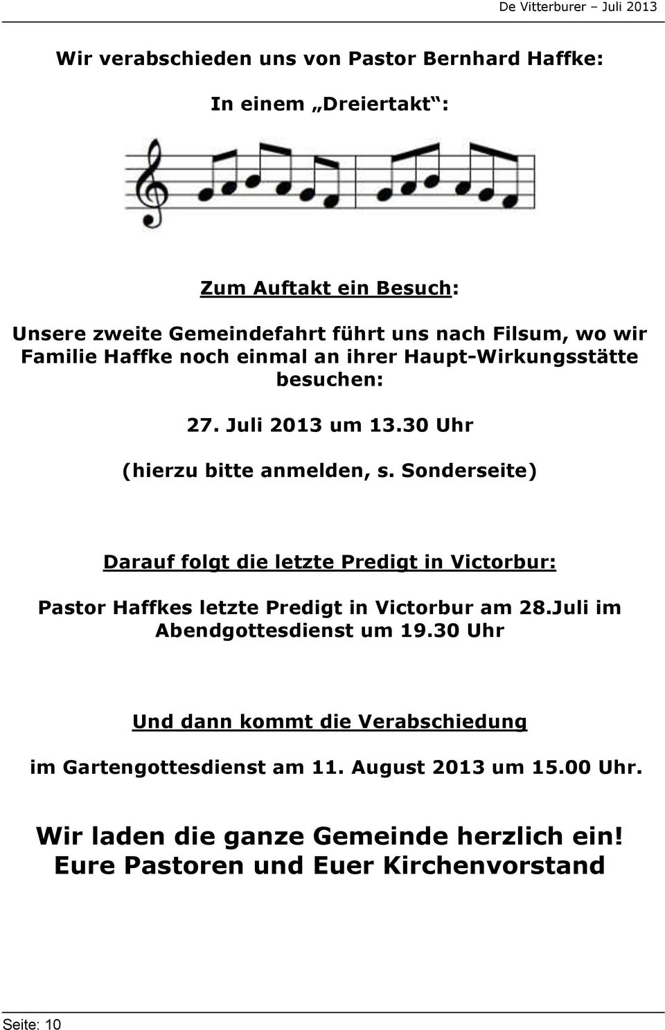 Sonderseite) Darauf folgt die letzte Predigt in Victorbur: Pastor Haffkes letzte Predigt in Victorbur am 28.Juli im Abendgottesdienst um 19.