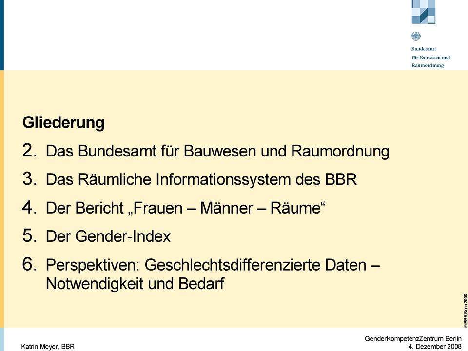 Das Räumliche Informationssystem des BBR 4.