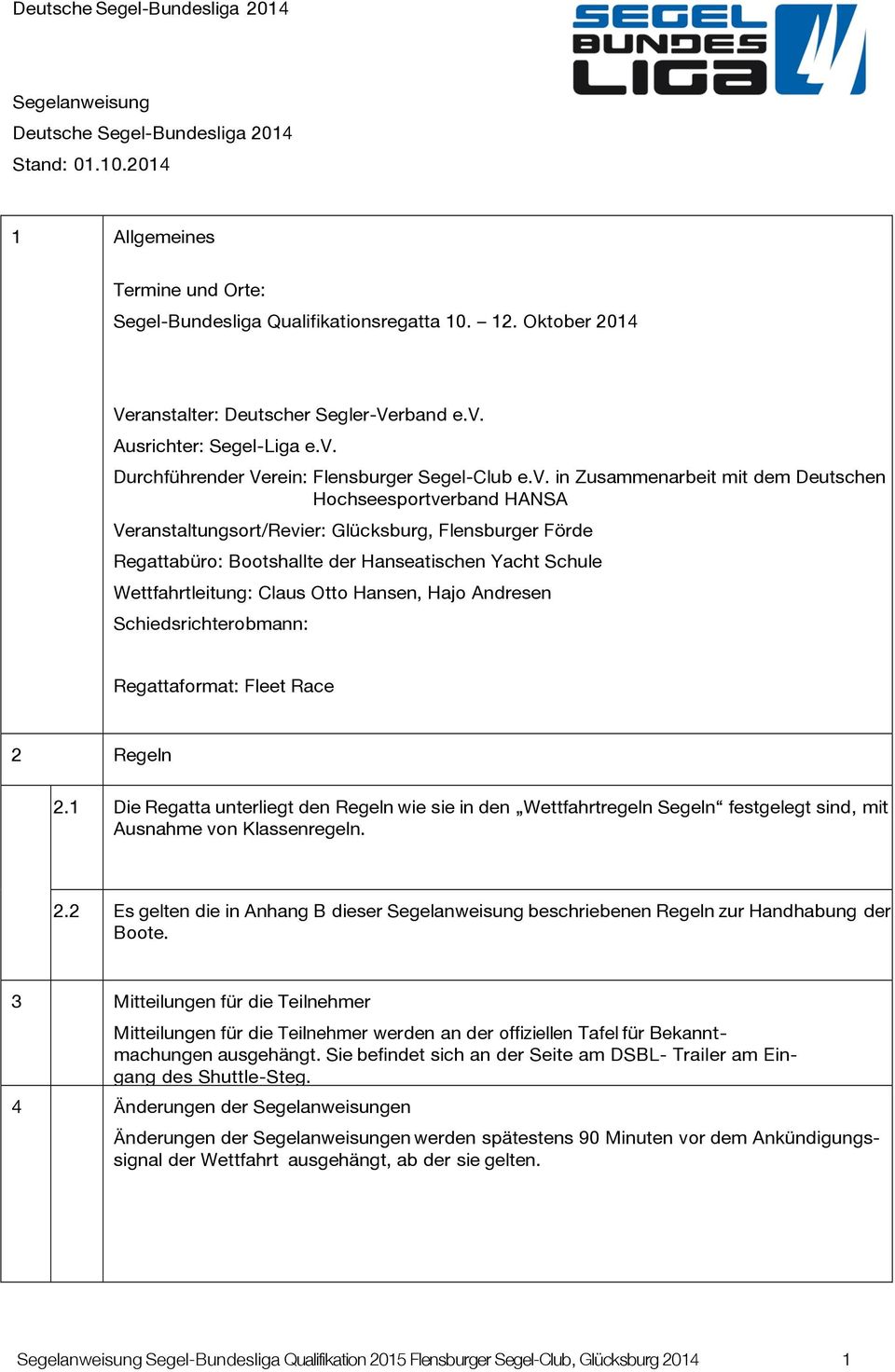 Ausrichter: Segel-Liga e.v.