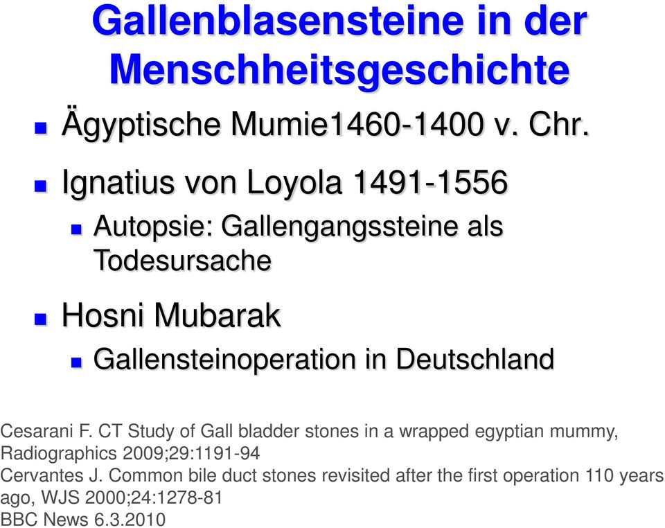 Gallensteinoperation in Deutschland Cesarani F.