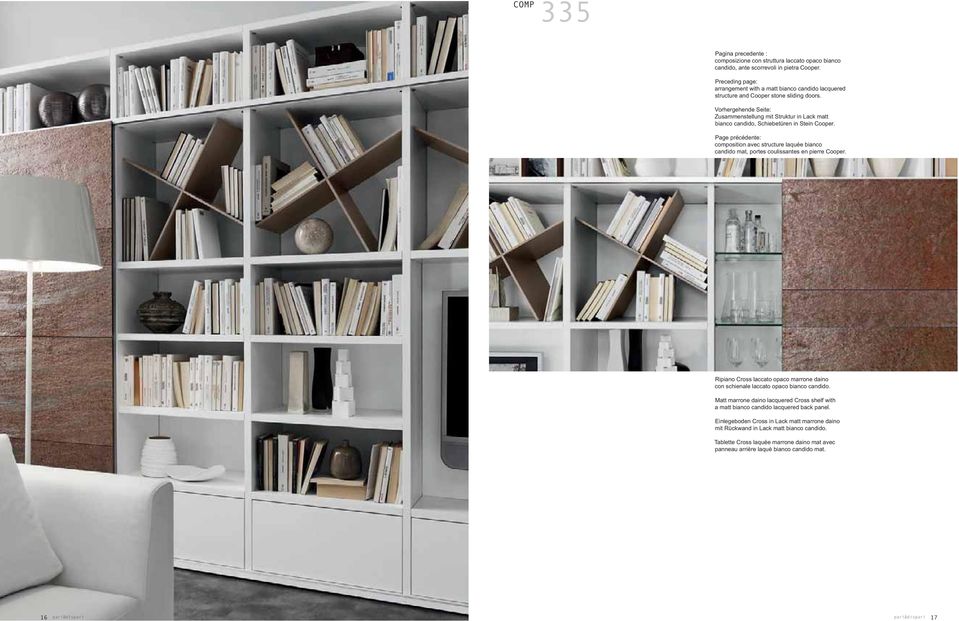 Vorhergehende Seite: Zusammenstellung mit Struktur in Lack matt bianco candido, Schiebetüren in Stein Cooper.
