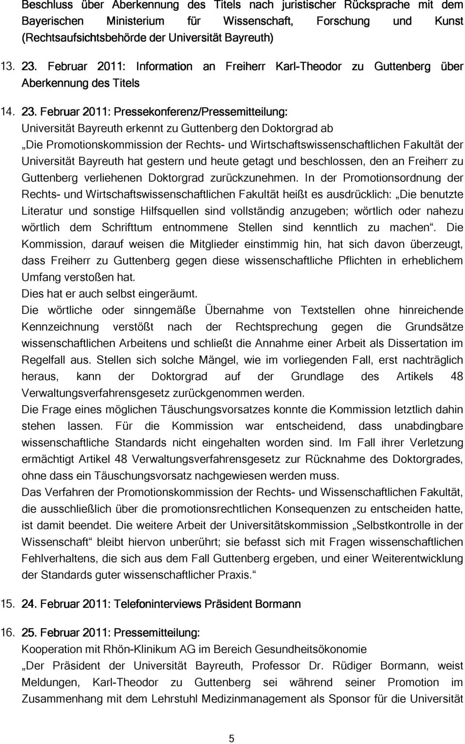 Februar 2011: Information an Freiherr Karl-Theodor zu Guttenberg über Aberkennung des Titels T 14. 23.