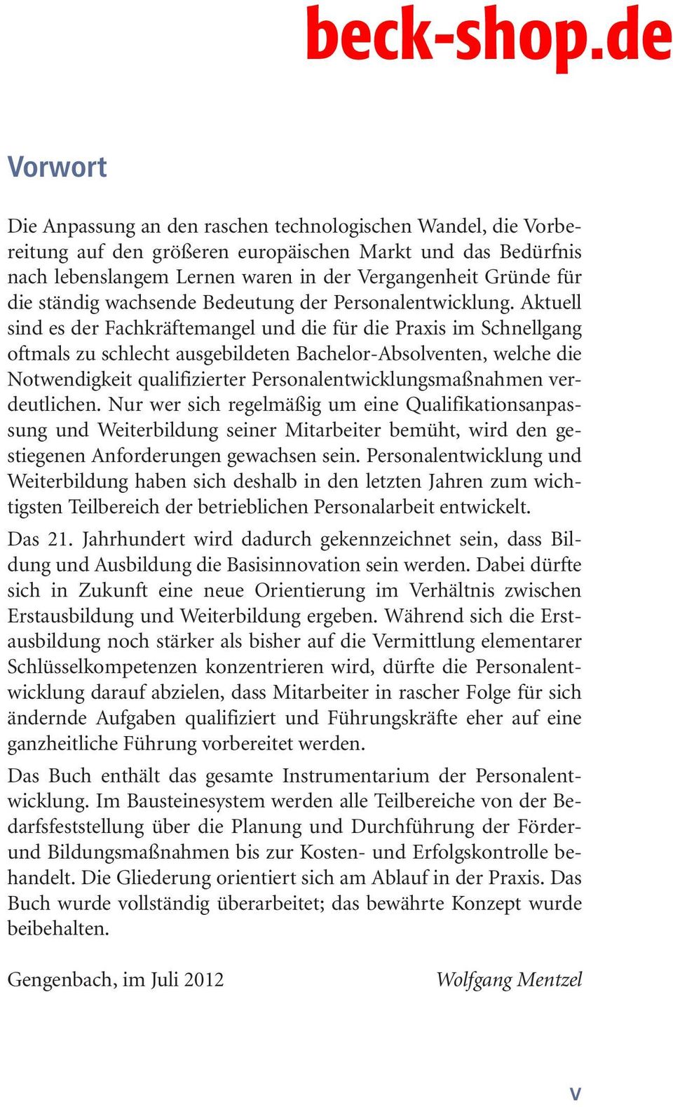 Aktuell sind es der Fachkräftemangel und die für die Praxis im Schnellgang oftmals zu schlecht ausgebildeten Bachelor-Absolventen, welche die Notwendigkeit qualifizierter