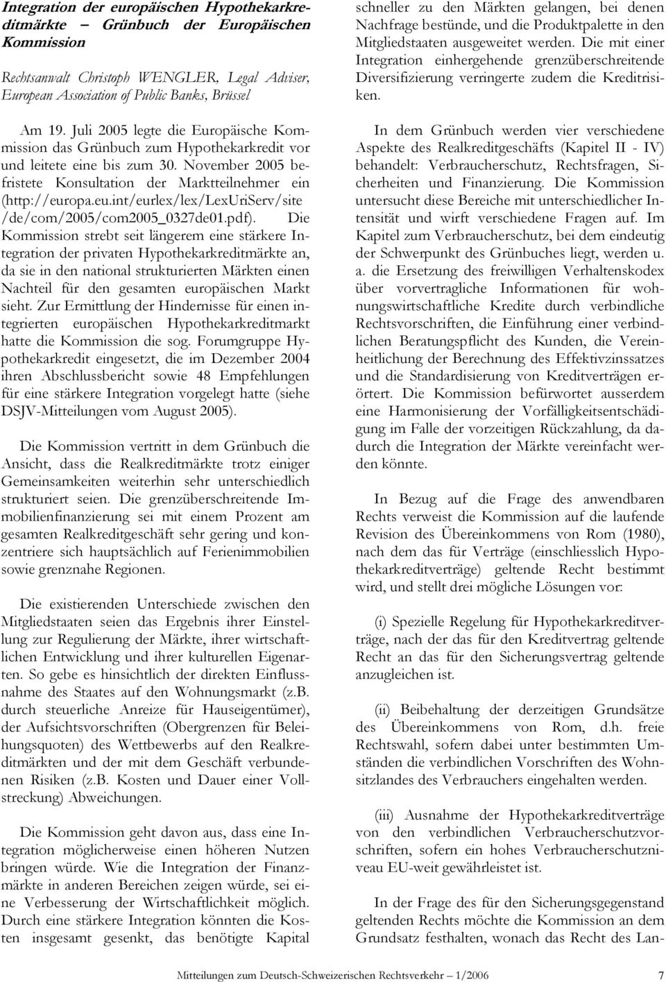 opa.eu.int/eurlex/lex/lexuriserv/site /de/com/2005/com2005_0327de01.pdf).