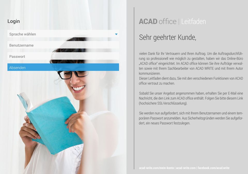 Im ACAD office können Sie ihre Aufträge verwalten sowie mit Ihrem Sachbearbeiter von ACAD WRITE und mit Ihrem Autor kommunizieren.