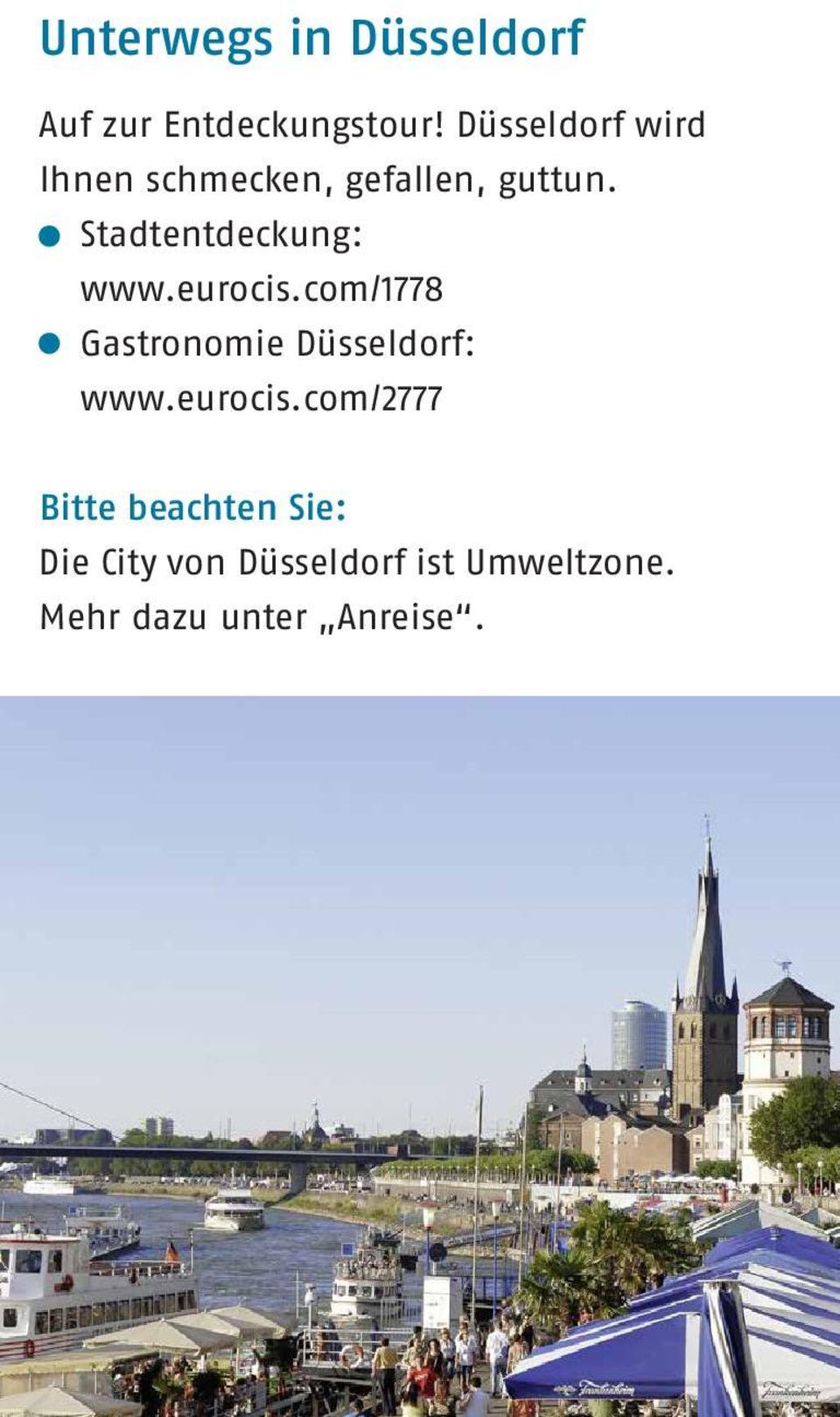 Stadtentdeckung: www.eurocis.com/1778 Gastronomie Düsseldorf: www.