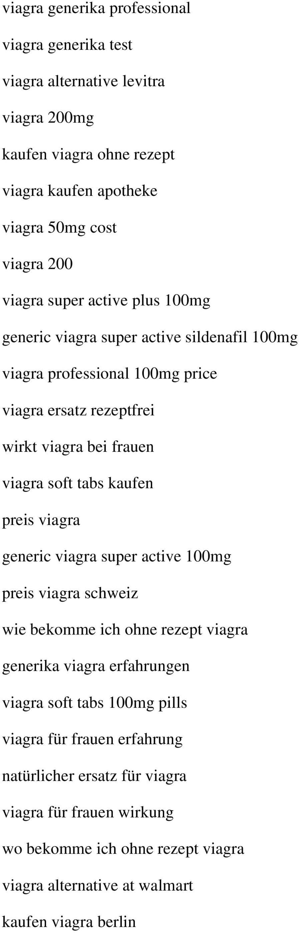tabs kaufen preis viagra generic viagra super active 100mg preis viagra schweiz wie bekomme ich ohne rezept viagra generika viagra erfahrungen viagra soft tabs 100mg