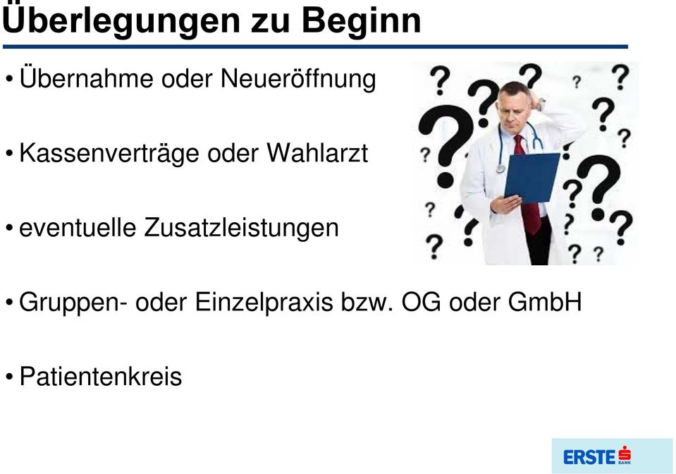 eventuelle Zusatzleistungen Gruppen- oder