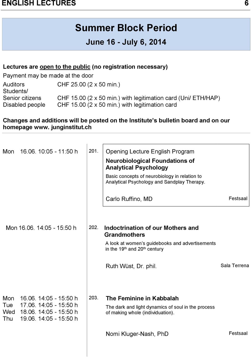 junginstitut.ch Mon 16.06. 10:05-11:50 h 201.