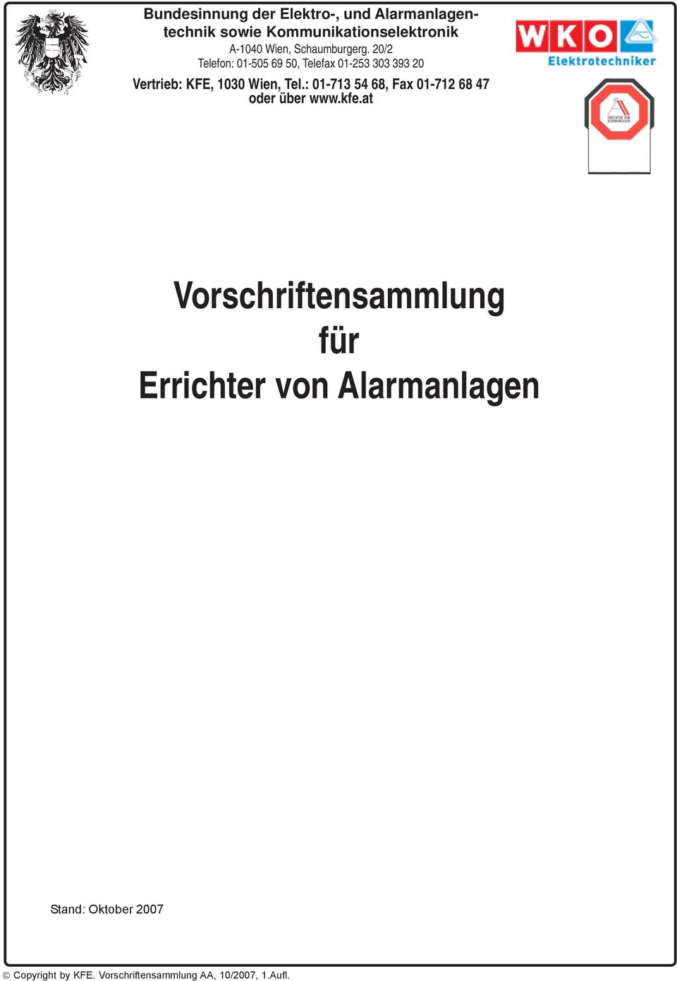 20/2 Telefon: 01-505 69 50, Telefax 01-253 303 393 20 Vertrieb: KFE, 1030 Wien, Tel.