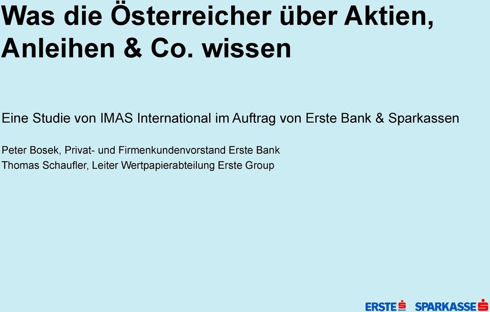 Erste Bank & Sparkassen Peter Bosek, Privat- und