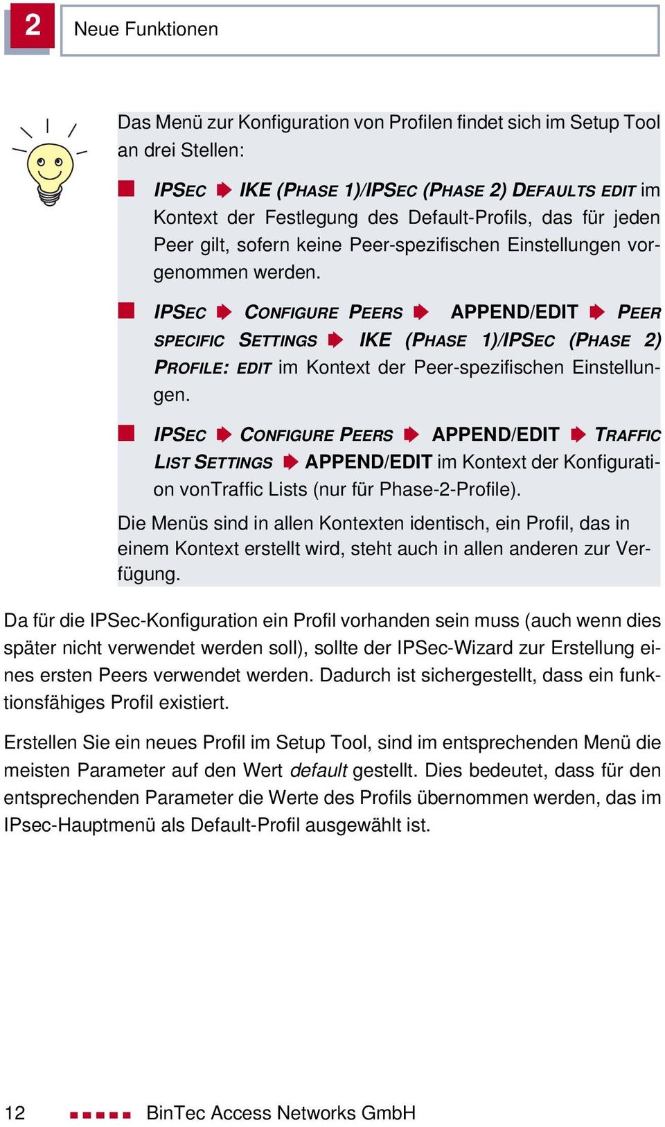 IPSEC CONFIGURE PEERS APPEND/EDIT PEER SPECIFIC SETTINGS IKE (PHASE 1)/IPSEC (PHASE 2) PROFILE: EDIT im Kontext der Peer-spezifischen Einstellungen.