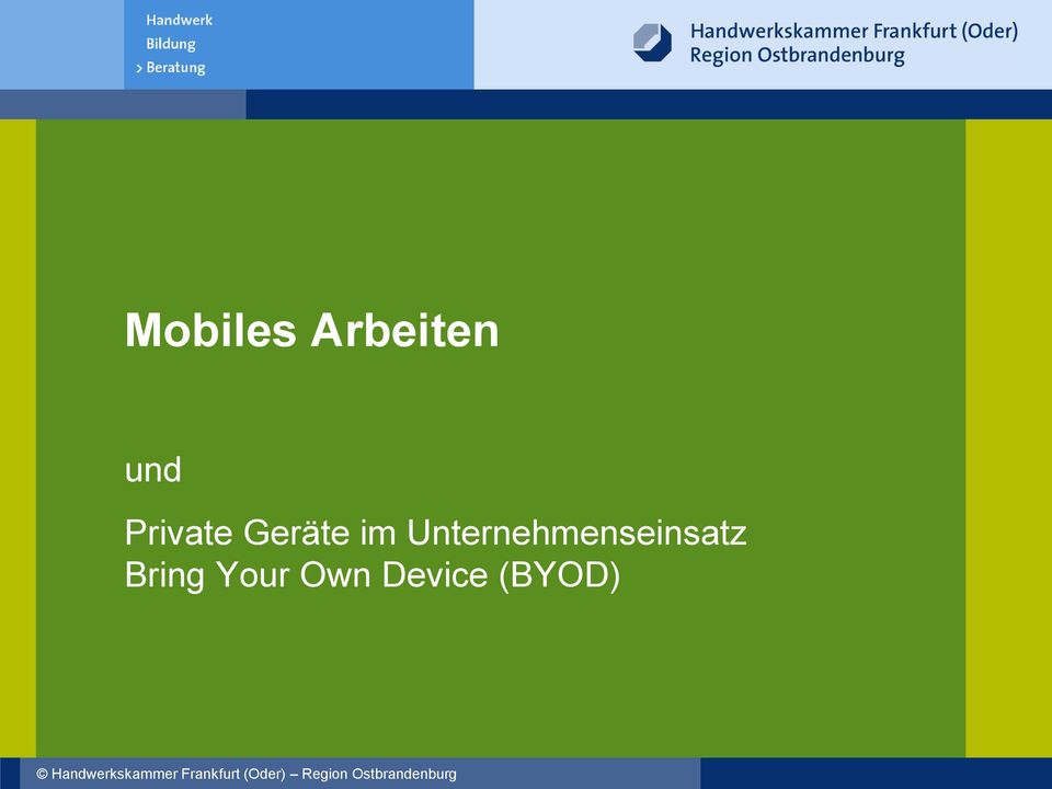 Own Device (BYOD) Handwerkskammer