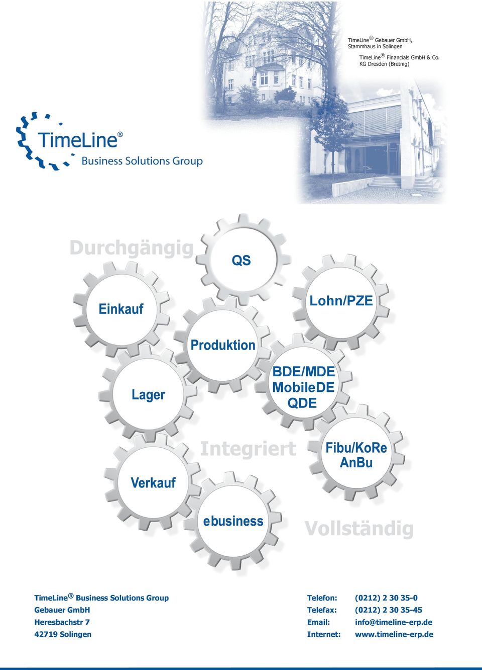 Vollständig TimeLine Business Solutions Group Telefon: (0212) 2 30 35-0 (0212) 2 30