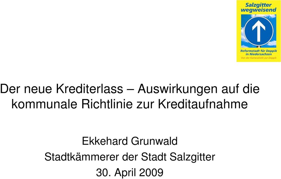 Kreditaufnahme Ekkehard Grunwald