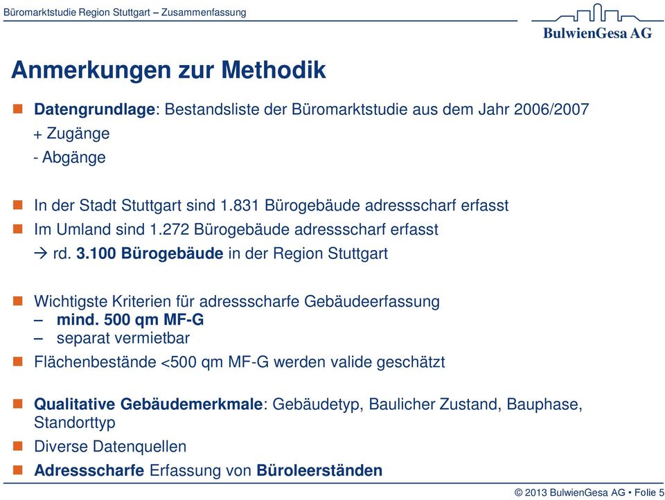 100 Bürogebäude in der Region Stuttgart Wichtigste Kriterien für adressscharfe Gebäudeerfassung mind.