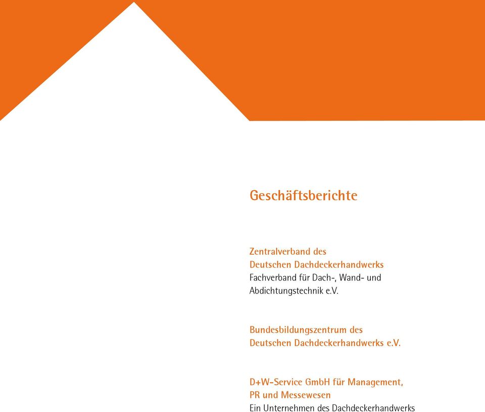 v. D+W-Service GmbH für Management, PR und Messewesen Ein