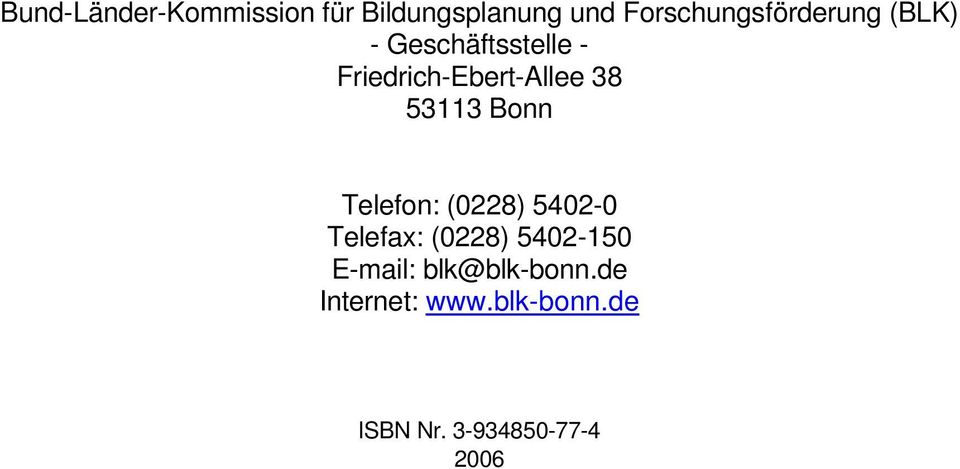 Friedrich-Ebert-Allee 38 53113 Bonn Telefon: (0228) 5402-0