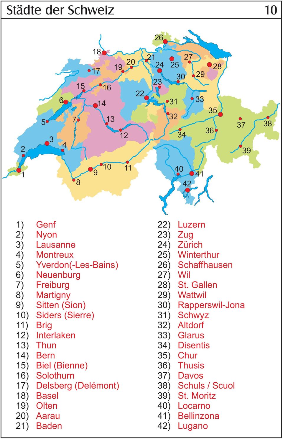 Bern Biel (Bienne) Solothurn Delsberg (Delémont) Basel Olten Aarau Baden ) 3) 4) 5) 6) 7) 8) 9) 30) 31) 3) 33) 34) 35) 36) 37) 38) 39) 40) 41) 4) Luzern Zug