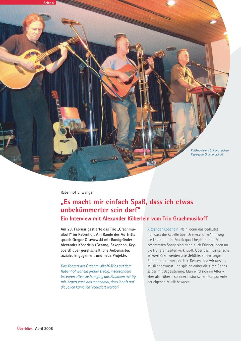 Februar gastierte das Trio Grachmusikoff im Rabenhof.