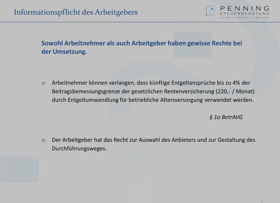 gesetzlichen Rentenversicherung (220,- / Mnat) durch Entgeltumwandlung für betriebliche Altersversrgung